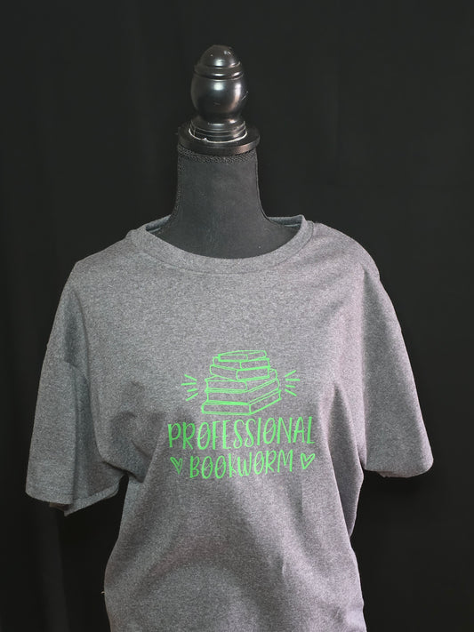 "Professional Bookworm" Uni-Sex shirt
