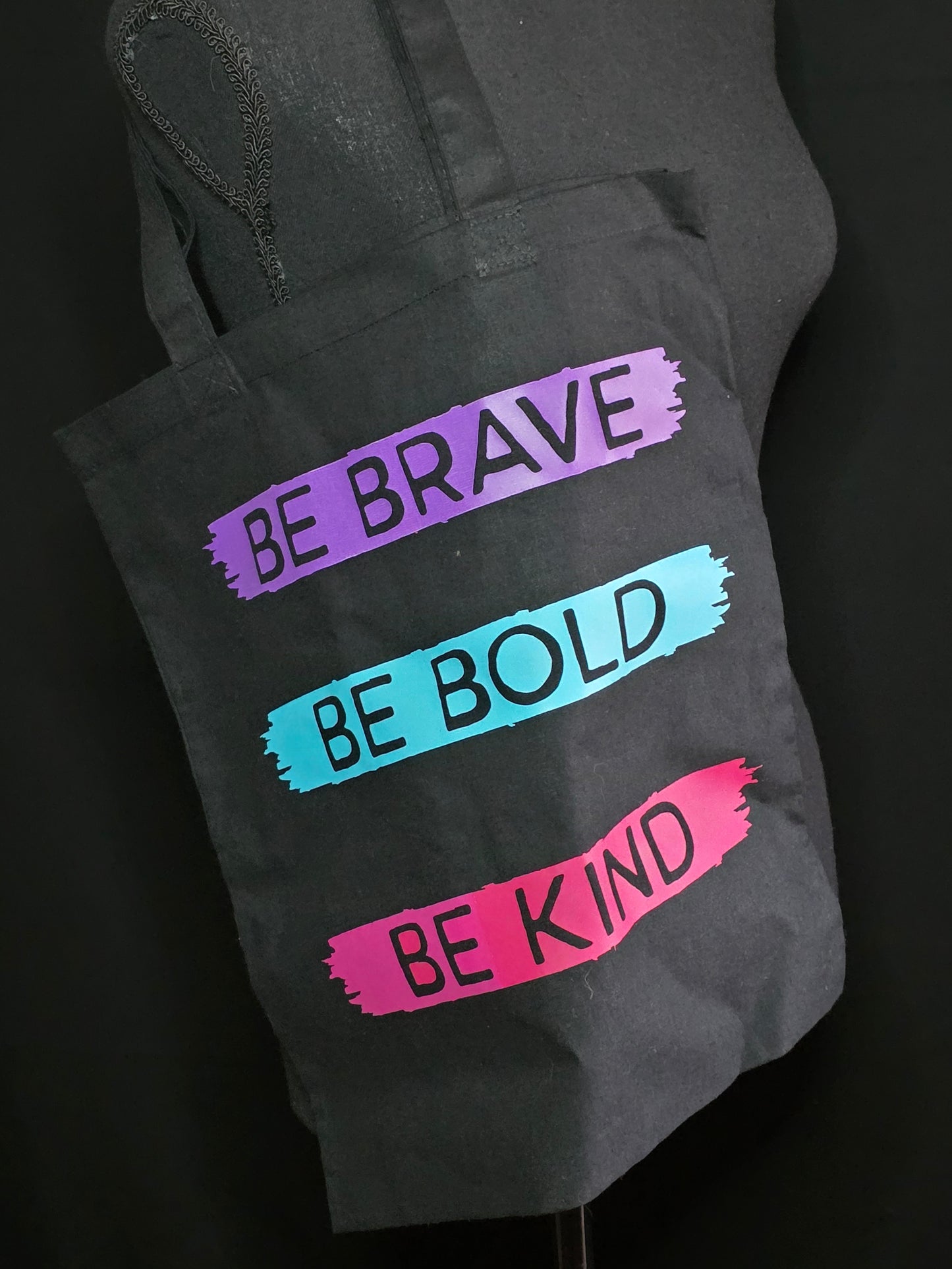 "Be Brave, Be Bold, Be Kind" Fabric tote bags